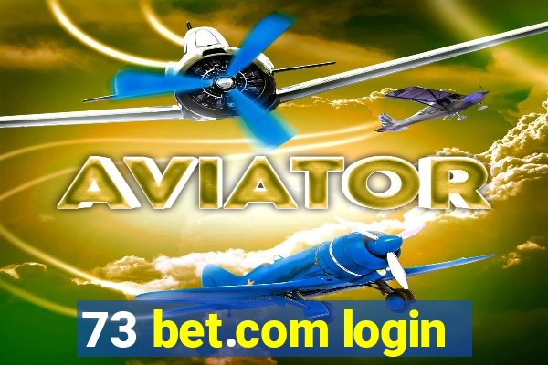 73 bet.com login